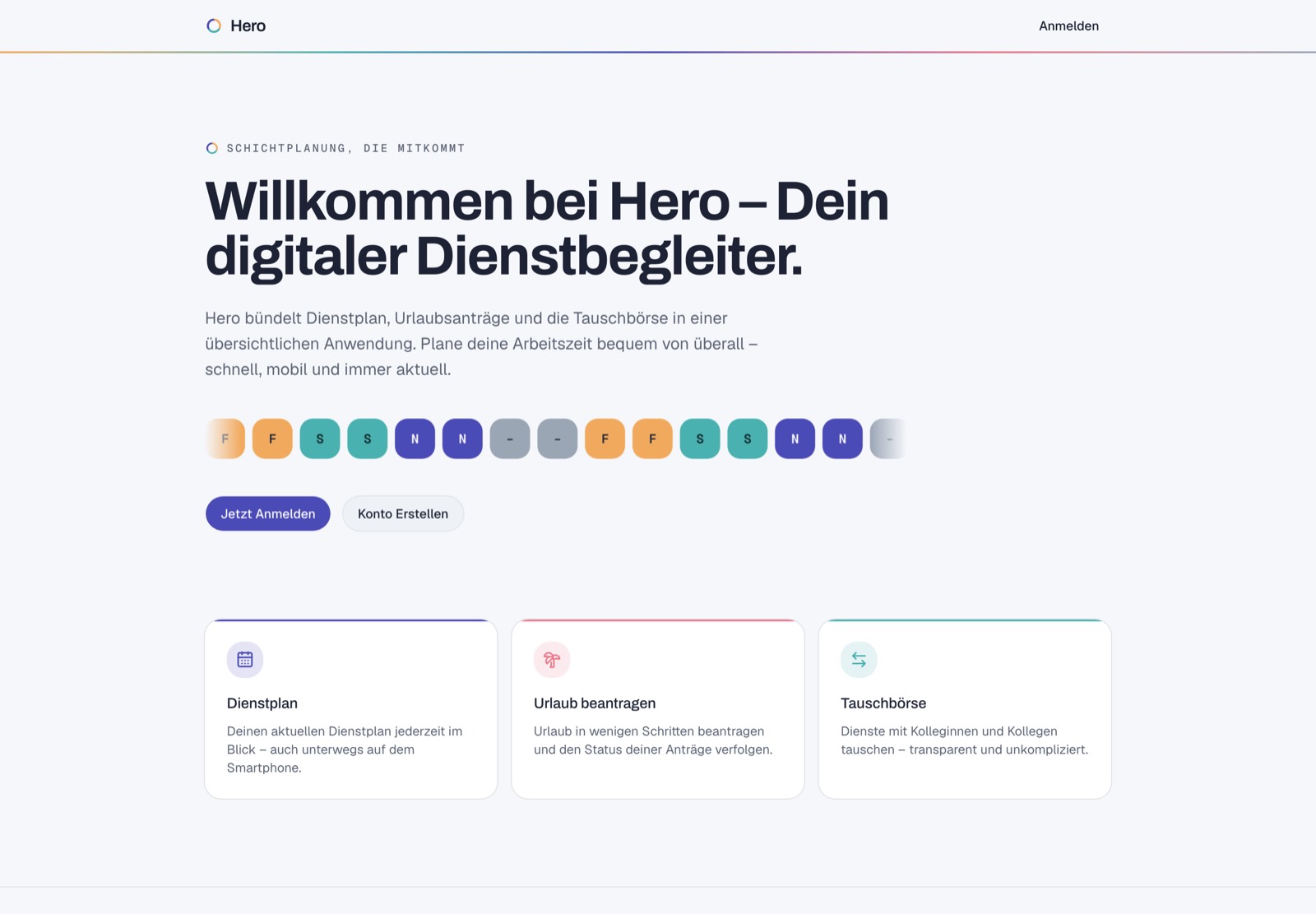 Startseite von Hero: die Überschrift „Willkommen bei Hero - Dein digitaler Dienstbegleiter.“, eine Reihe farbiger Schicht-Kürzel (Früh/Spät/Nacht/Frei), die Buttons „Jetzt Anmelden“ und „Konto Erstellen“, darunter drei Kacheln für Dienstplan, Urlaub beantragen und Tauschbörse.
